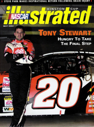 NASCAR ILLUSTRATED MAGAZINE 2002 MAY - TONY STEWART, STEVE PARK